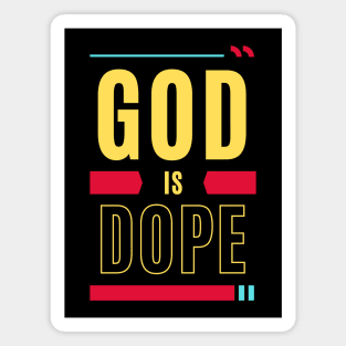 God Is Dope | Christian Typography Magnet